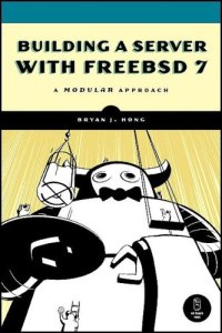 cover of the book Building a Server with FreeBSD 7 