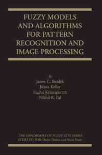 cover of the book Fuzzy Models and Algorithms for Pattern Recognition and Image Processing