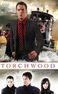 cover of the book Torchwood: Bay of the Dead  