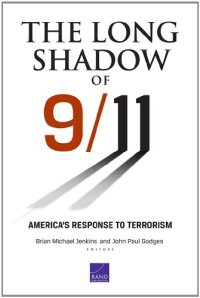 cover of the book The Long Shadow of 9 11. America's Response to Terrorism  