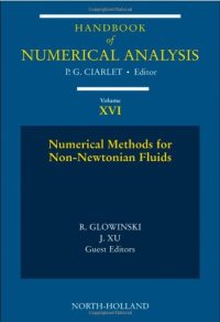 cover of the book Handbook of Numerical Analysis, Volume XVI, Special Volume: Numerical Methods for Non-Newtonian Fluids  