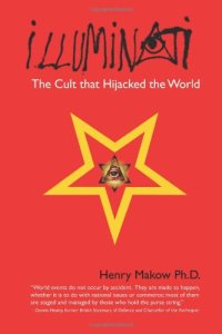 cover of the book Illuminati: The Cult That Hijacked the World  