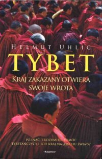 cover of the book Tybet: kraj zakazany otwiera swoje wrota  