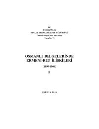 cover of the book Osmanlı Belgelerinde Ermeni-Rus İlişkileri 1899-1906 Cilt II  