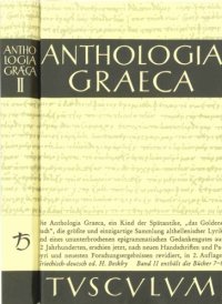 cover of the book Anthologia Graeca (Griechisch-Deutsch), Bd. 2. Buch VII-VIII (Tusculum)  