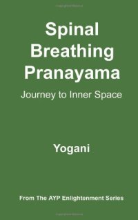 cover of the book Spinal Breathing Pranayama - Journey to Inner Space  