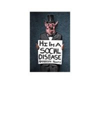 cover of the book Hi I'm a Social Disease: Horror Stories  