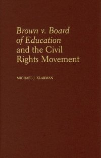 cover of the book Brown v. Board of Education and the Civil Rights Movement  