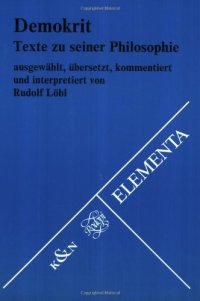 cover of the book Demokrit. Texte zu seiner Philosophie (Elementa - Texte, Bd. 4)  