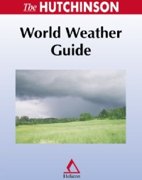 cover of the book The Hutchinson World Weather Guide  