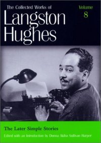 cover of the book The Collected Works of Langston Hughes: The Later Simple Stories  