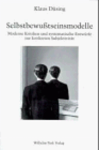 cover of the book Selbstbewußtseinsmodelle. Moderne Kritiken und systematische Entwürfe zur konkreten Subjektivität  