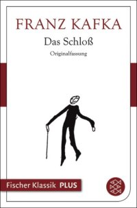 cover of the book Das Schloß. Roman (Fischer Klassik PLUS)  