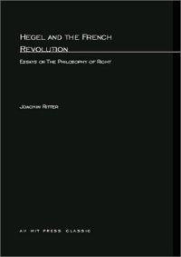 cover of the book Hegel and the French Revolution: Essays on the Philosophy of Right (Studies in Contemporary German Social Thought)  