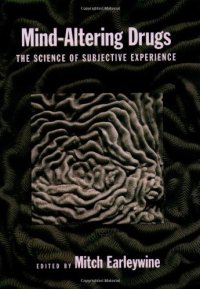 cover of the book Mind-Altering Drugs: The Science of Subjective Experience  