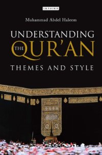 cover of the book Understanding the Qur'an: Themes and Style  