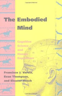 cover of the book The Embodied Mind: Cognitive Science and Human Experience  