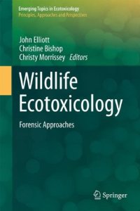 cover of the book Wildlife Ecotoxicology: Forensic Approaches  