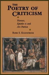 cover of the book The Poetry of Criticism: Horace, Epistles II and Ars poetica  