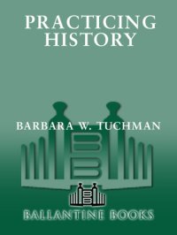 cover of the book Practicing History: Selected Essays  