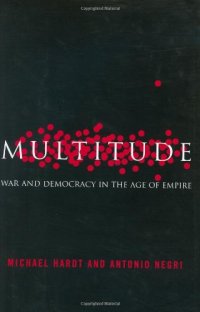 cover of the book Multitude: War and Democracy in the Age of Empire  