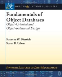 cover of the book Fundamentals of Object Databases: Object-Oriented and Object-Relational Design