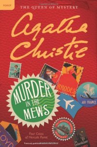 cover of the book Murder in the Mews: Four Cases of Hercule Poirot (Hercule Poirot Mysteries)  