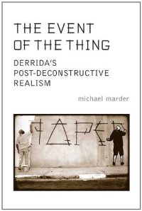 cover of the book The Event of the Thing: Derrida's Post-Deconstructive Realism  