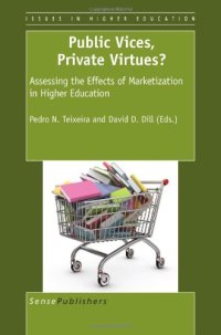 cover of the book Public Vices, Private Virtues?: Assessing the Effects of Marketization in Higher Education