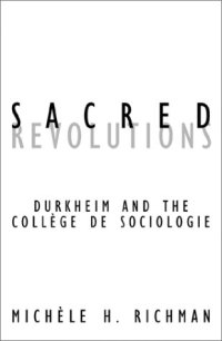 cover of the book Sacred Revolutions: Durkheim and the Collège de Sociologie