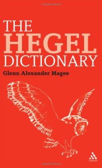 cover of the book The Hegel Dictionary (Continuum Philosophy Dictionaries)  