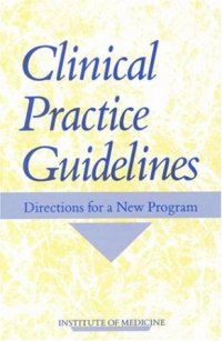 cover of the book Clinical practice guidelines: directions for a new program  