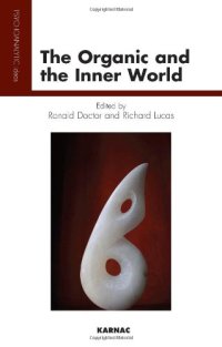 cover of the book The Organic and the Inner World (Psychoanalytic Ideas Series)  