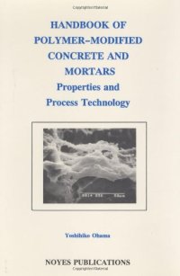 cover of the book Handbook of Polymer-Modified Concrete and Mortars: Properties and Process Technology (Building Materials Science Series)  