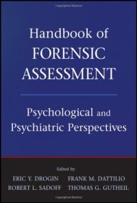 cover of the book Handbook of Forensic Assessment: Psychological and Psychiatric Perspectives  