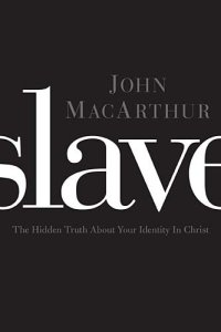 cover of the book Slave: The Hidden Truth About Your Identity in Christ  