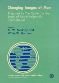 cover of the book Changing Images of Man (Systems Science and World Order)  