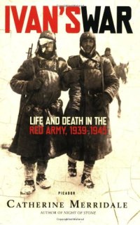 cover of the book Ivan's War: Life and Death in the Red Army, 1939-1945  