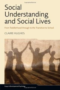 cover of the book Social Understanding and Social Lives: From Toddlerhood Through to the Transition to School  