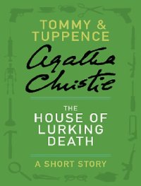 cover of the book The House of the Lurking Death  