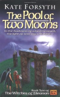 cover of the book The Pool of Two Moons: Witches of Eileanen Book 2 (Witches of Eileanan)  