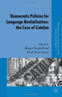 cover of the book Democratic Policies for Language Revitalisation: The Case of Catalan (Palgrave Studies in Minority Languages and Communities)  