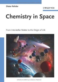 cover of the book Chemistry in Space: From Interstellar Matter to the Origin of Life  