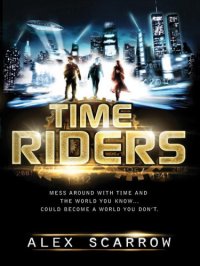 cover of the book TimeRiders 01: Time Riders  