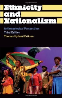 cover of the book Ethnicity and Nationalism: Anthropological Perspectives: Third Edition (Anthropology, Culture and Society)  