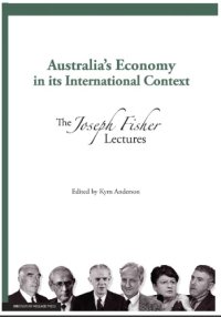 cover of the book Australia's Economy in Its International Context: The Joseph Fisher Lectures I  