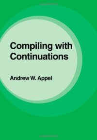 cover of the book Compiling with Continuations  