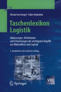 cover of the book Taschenlexikon Logistik: Abkürzungen, Definitionen und Erläuterungen der wichtigsten Begriffe aus Materialfluss und Logistik