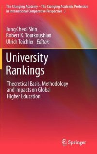 cover of the book University Rankings: Theoretical Basis, Methodology and Impacts on Global Higher Education 