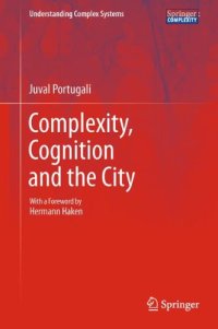 cover of the book Complexity, Cognition and the City 